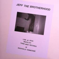 Jeff The Brotherhood : Live at Third Man
